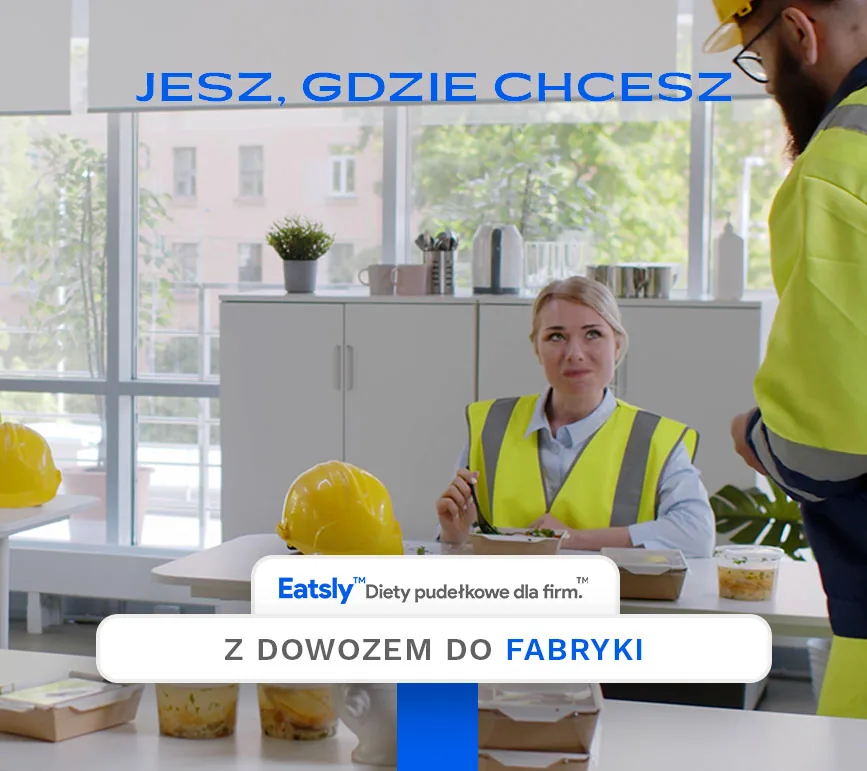 Dostawa Eatsly do zakładu produkcyjnego